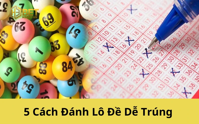 5 Cách Đánh Lô Đề Dễ Trúng