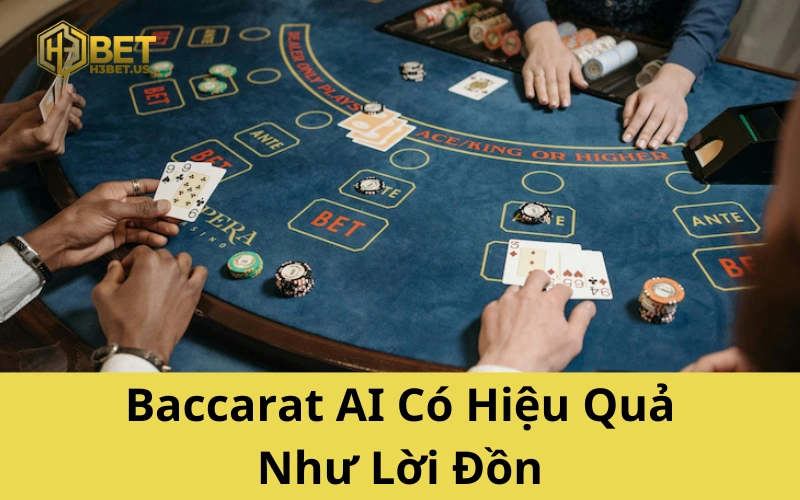 Baccarat AI Có Hiệu Quả Như Lời Đồn