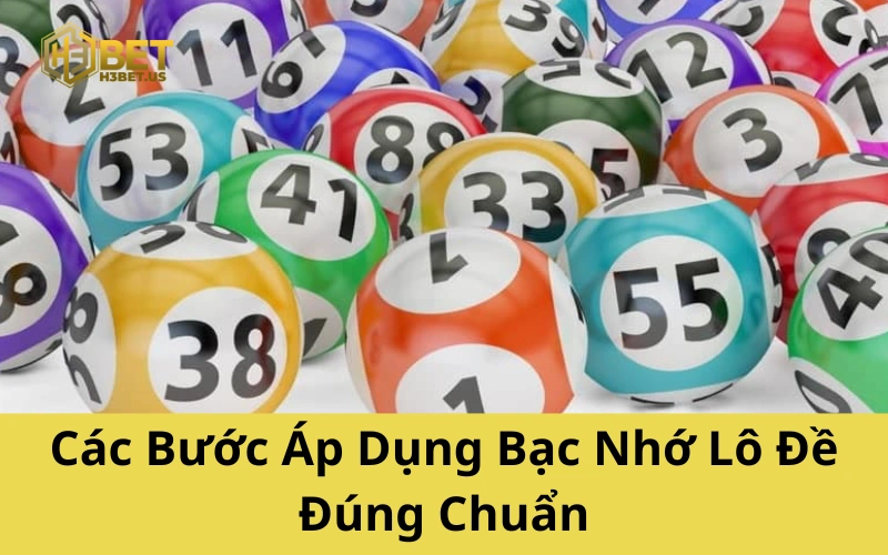 Các Bước Áp Dụng Bạc Nhớ Lô Đề Đúng Chuẩn