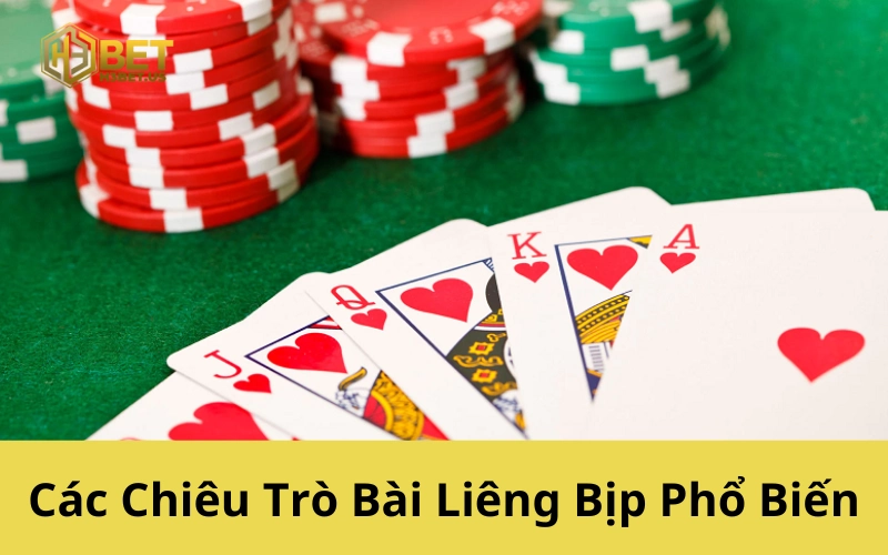 Các Chiêu Trò Bài Liêng Bịp Phổ Biến