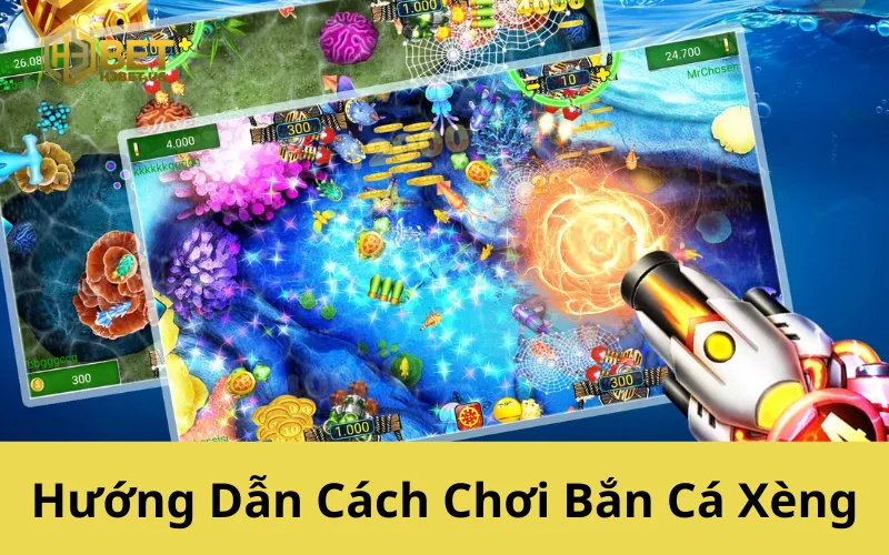 Hướng Dẫn Cách Chơi Bắn Cá Xèng