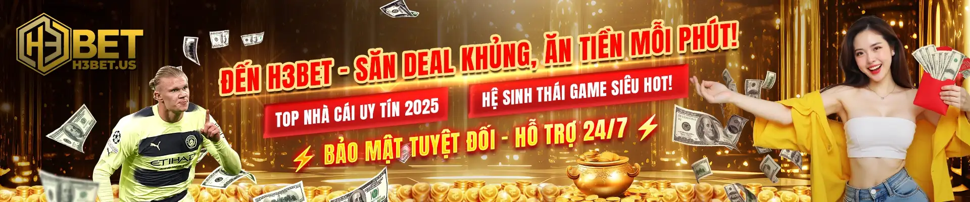 H3bet Top nhà cái uy tín 2025 – Hệ sinh thái game siêu HOT!